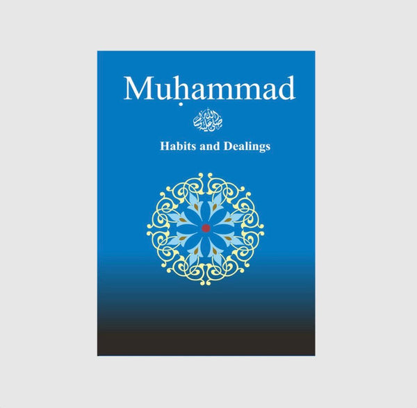 Muhammad SAW Habits & Dealings