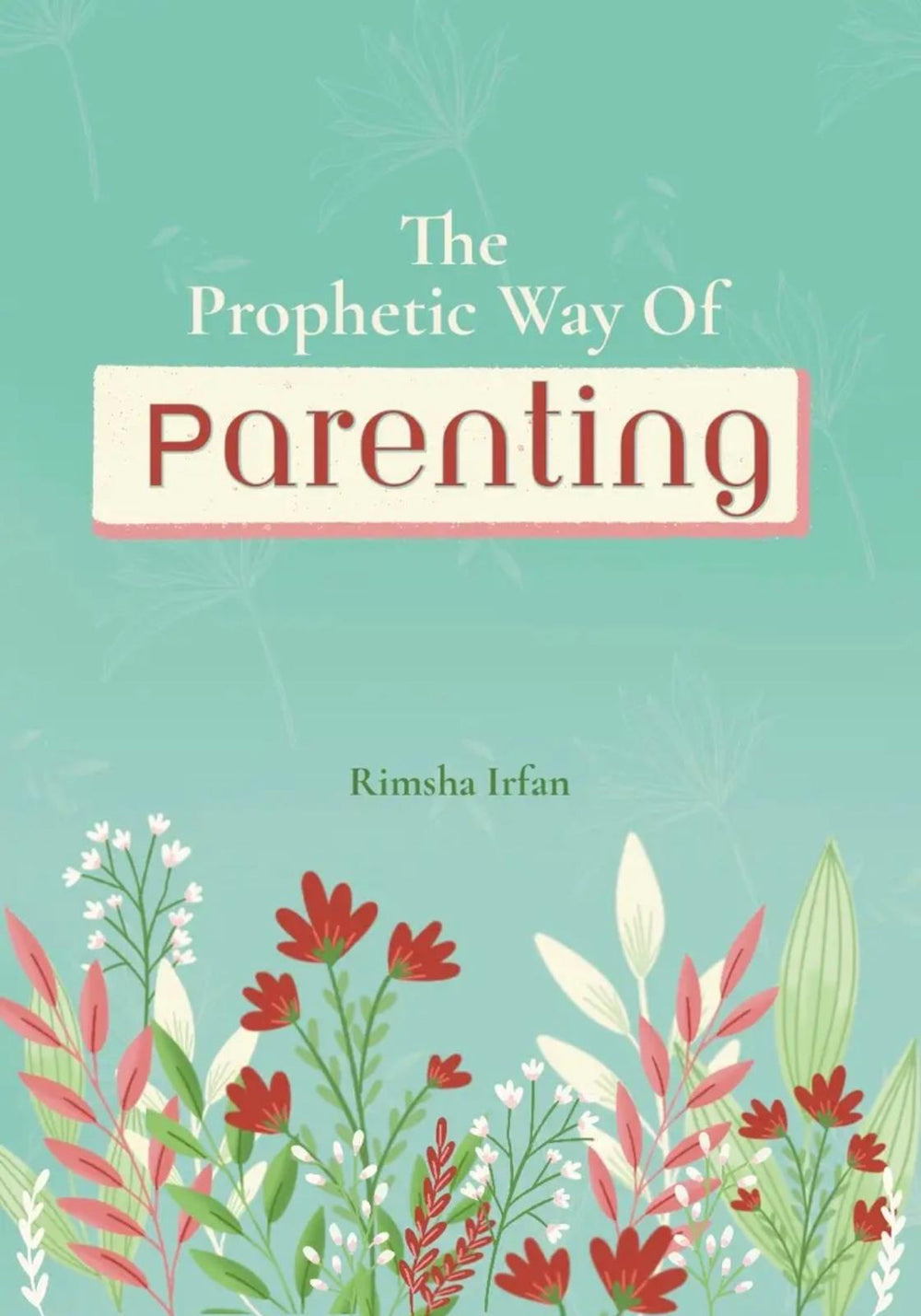 The Prophetic way of parenting